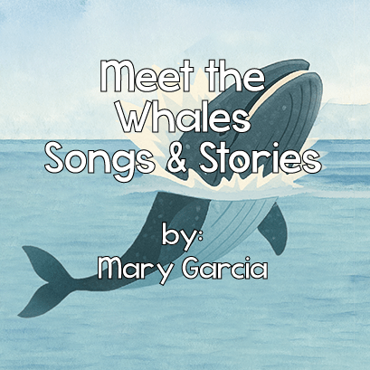 Image of a humpback whale just starting to breach out of the water. Over the image, text describes the book as, "Meet the Whales Songs & Stories by Mary Garcia."